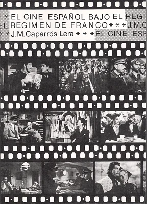 Cine español bajo el régimen de Franco, El Cine español bajo el régimen de Franco, El
