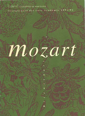 Celebració del bicentenari de Mozart. Lliçó inaugural del curs acadèmic 1991-1992 Celebració del bicentenari de Mozart. Lliçó inaugural del curs acadèmic 1991-1992