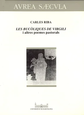 Bucòliques de Virgili i altres poemes pastorals, Les