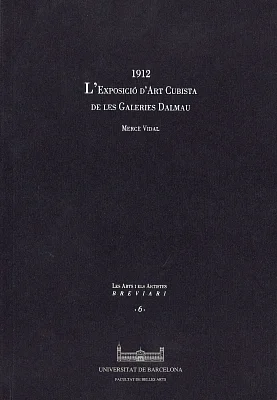 Exposició d’Art Cubista de les Galeries Dalmau. 1912, L’ Exposició d’Art Cubista de les Galeries Dalmau. 1912, L’