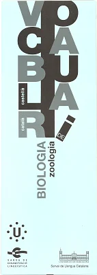 Vocabulari de Biologia. Zoologia Vocabulari de Biologia. Zoologia
