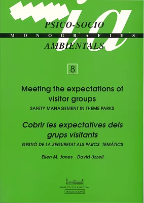 Meeting the expectations of visitor groups.Safety management in theme parks/Cobrir les expectatives dels grups visitants.Gestió de la seguretat a parcs temàtics Meeting the expectations of visitor groups.Safety management in theme parks/Cobrir les expectatives dels grups visitants.Gestió de la seguretat a parcs temàtics
