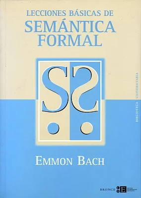 Lecciones básicas de semántica formal Lecciones básicas de semántica formal