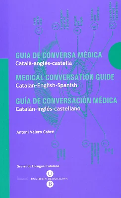 Guia de conversa mèdica. Català-anglès-castellà