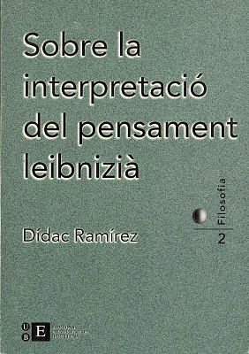 Sobre la interpretació del pensament leibnizià Sobre la interpretació del pensament leibnizià