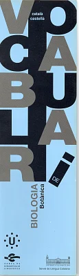 Vocabulari de Biologia. Botànica Vocabulari de Biologia. Botànica
