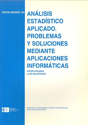Análisis estadístico aplicado. Problemas y soluciones mediante aplicaciones informáticas Análisis estadístico aplicado. Problemas y soluciones mediante aplicaciones informáticas