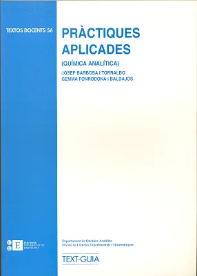 Pràctiques Aplicades (Química analítica) Text-Guia Pràctiques Aplicades (Química analítica) Text-Guia