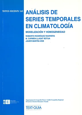 Análisis de series temporales en climatología. Modelización y homogeneidad Análisis de series temporales en climatología. Modelización y homogeneidad
