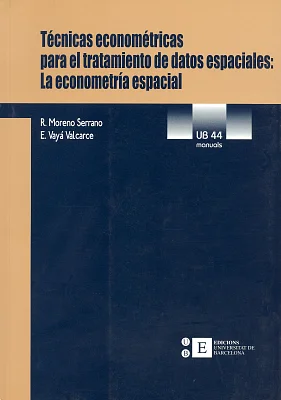 Técnicas econométricas para el tratamiento de datos espaciales Técnicas econométricas para el tratamiento de datos espaciales