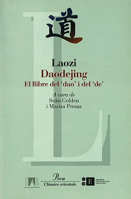 Daodejing. El llibre del "dao" i del "de" Daodejing. El llibre del "dao" i del "de"