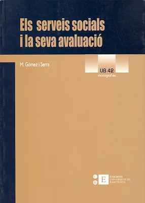 Serveis socials i la seva avaluació, Els. Els models d’avaluació aplicats als serveis i programes socials