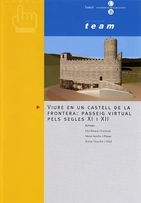 Viure en un castell de la frontera: passeig virtual pels segles XI i XII (CD-ROM) Viure en un castell de la frontera: passeig virtual pels segles XI i XII (CD-ROM)