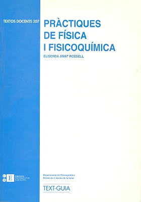 Pràctiques de física i fisicoquímica Pràctiques de física i fisicoquímica