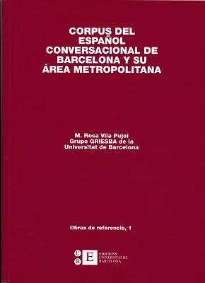 Corpus del español conversacional de Barcelona y su área metropolitana Corpus del español conversacional de Barcelona y su área metropolitana