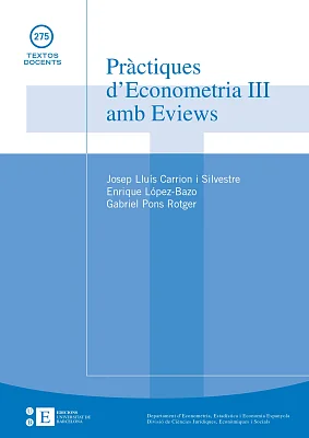 Pràctiques d’econometria III amb Eviews Pràctiques d’econometria III amb Eviews