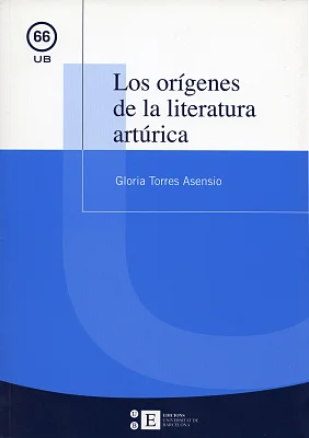 Orígenes de la literatura artúrica, Los Orígenes de la literatura artúrica, Los