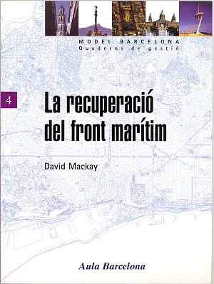 Recuperació del front marítim, La Recuperació del front marítim, La