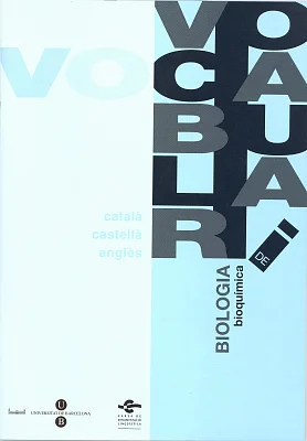 Vocabulari de Biologia. Bioquímica   (3 llengües) Vocabulari de Biologia. Bioquímica   (3 llengües)