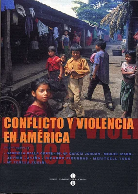 Conflicto y violència en América Conflicto y violència en América