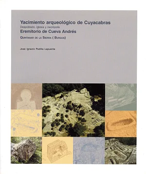 Yacimiento arqueológico de Cuyacabras. Eremitorio de Cueva Andrés
