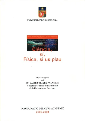 Ciència, sí, Física, si us plau. Lliçó inaugural curs 2003-2004