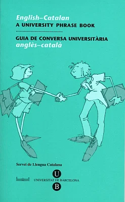 Guia de Conversa Universitària. Anglès-català Guia de Conversa Universitària. Anglès-català