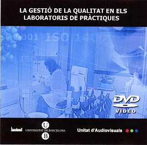 DVD La gestió de la qualitat en els laboratoris de pràctiques. (català/castellà/anglès) DVD La gestió de la qualitat en els laboratoris de pràctiques. (català/castellà/anglès)
