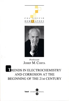 Homenatge professor Josep M.Costa. Trends in electrochemistry and corrosion at the beginning of the 21st century