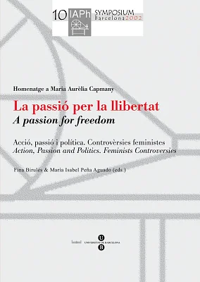 Passió per la llibertat, La  (Actes del X Simposium Internacional de Filòsofes IAPh) Passió per la llibertat, La  (Actes del X Simposium Internacional de Filòsofes IAPh)