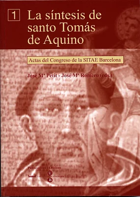 Síntesis de santo Tomás de Aquino, La  - Actas del Congreso de la SITAE Barcelona (obra completa) Síntesis de santo Tomás de Aquino, La  - Actas del Congreso de la SITAE Barcelona (obra completa)