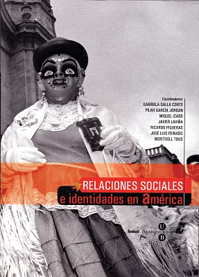 Relaciones sociales e identidades en América Relaciones sociales e identidades en América