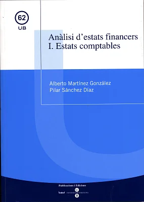 Anàlisi d’estats financers I. Estats comptables Anàlisi d’estats financers I. Estats comptables