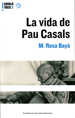 Vida de Pau Casals, La (Llibre + CD-ROM) Vida de Pau Casals, La (Llibre + CD-ROM)