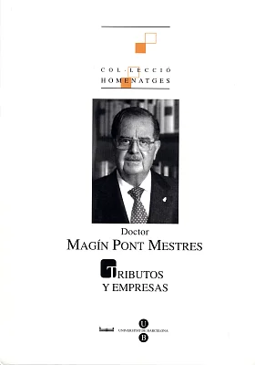 Tributos y empresas (Doctor Magín Pont Mestres) Tributos y empresas (Doctor Magín Pont Mestres)