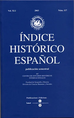 Índice Histórico Español volumen XLI núm. 117, año 2003 Índice Histórico Español volumen XLI núm. 117, año 2003