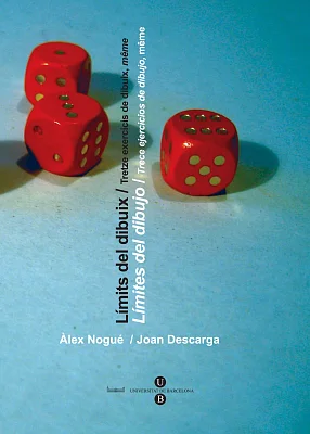 Límits del dibuix / Tretze exercicis de dibuix, même - Límites del dibujo / Trece ejercicios de dibujo, même Límits del dibuix / Tretze exercicis de dibuix, même - Límites del dibujo / Trece ejercicios de dibujo, même