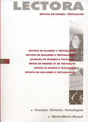 Lectora 10. Revista de Mujeres y Textualidad - Cuerpos, Géneros, Tecnologías Lectora 10. Revista de Mujeres y Textualidad - Cuerpos, Géneros, Tecnologías
