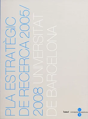 Pla estratègic de Recerca 2005/2008 Universitat de Barcelona
