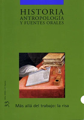 Historia, Antropología y Fuentes Orales 33. Más allá del trabajo: la risa