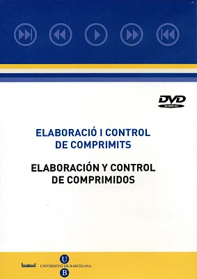 DVD Elaboració i control de comprimits / Elaboración y control de comprimidos DVD Elaboració i control de comprimits / Elaboración y control de comprimidos