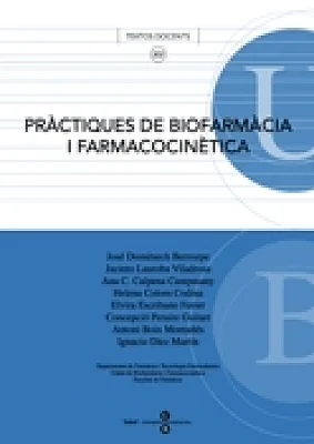 Pràctiques de biofarmàcia i farmacocinètica Pràctiques de biofarmàcia i farmacocinètica