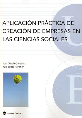 Aplicación práctica de creación de empresas en las ciencias sociales Aplicación práctica de creación de empresas en las ciencias sociales