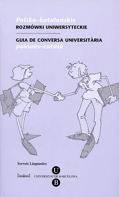 Guia de Conversa Universitària. Polonès-Català Guia de Conversa Universitària. Polonès-Català