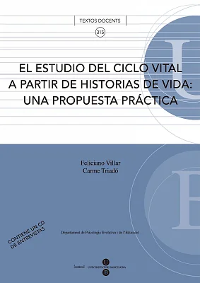 Estudio del ciclo vital a partir de historias de vida, El: una propuesta práctica. (Llibre + CD-ROM) Estudio del ciclo vital a partir de historias de vida, El: una propuesta práctica. (Llibre + CD-ROM)
