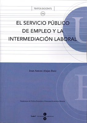 Servicio público de empleo y la intermediación laboral, El Servicio público de empleo y la intermediación laboral, El