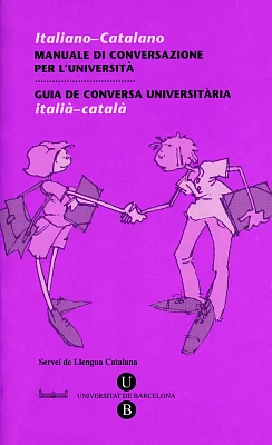 Guia de Conversa Universitària. Italià-Català Guia de Conversa Universitària. Italià-Català