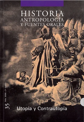 Historia, Antropología y Fuentes Orales 35. Utopía y Contrautopía