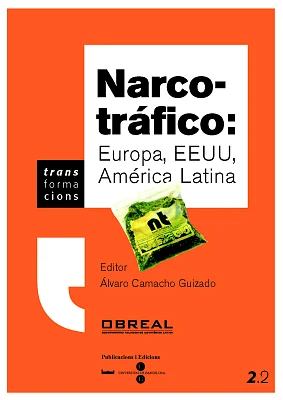 Narco-tráfico: Europa, EEUU, América Latina Narco-tráfico: Europa, EEUU, América Latina