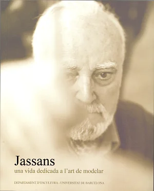 Jassans: una vida dedicada a l’art de modelar (Llibre+DVD) Jassans: una vida dedicada a l’art de modelar (Llibre+DVD)